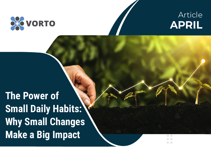 The Power of Small Daily Habits: Why Small