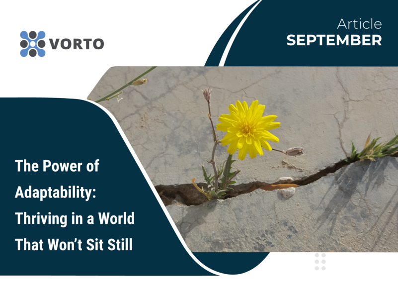 The Power of Adaptability: Thriving in a World That Won’t Sit Still