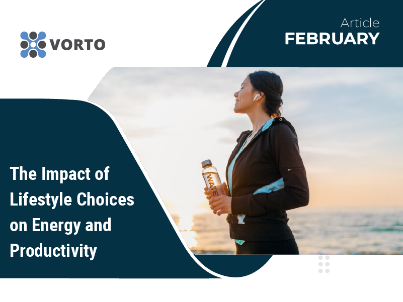 The Impact of Lifestyle Choices on Energy and Productivity