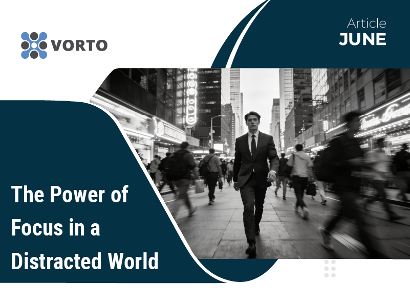The Power of Focus in a Distracted World
