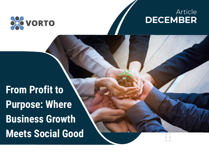 From Profit to Purpose: Where Business Growth Meets Social Good