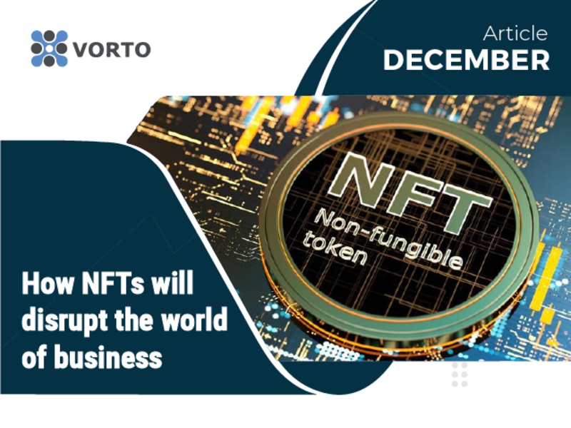 How NFTs disrupt the world of business