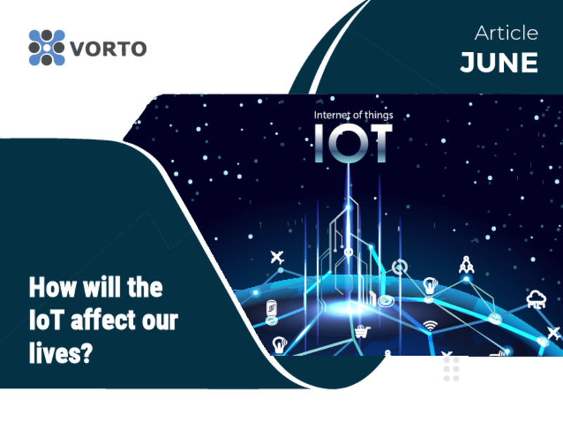 How will the IoT (internet of things) affect our lives?