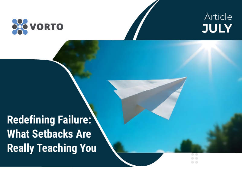 Redefining Failure: What Setbacks Are Really Teaching You